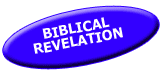 biblicalrevelation.gif (2705 bytes)