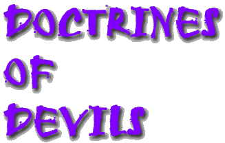 doctrines-of-devils3.gif (8989 bytes)